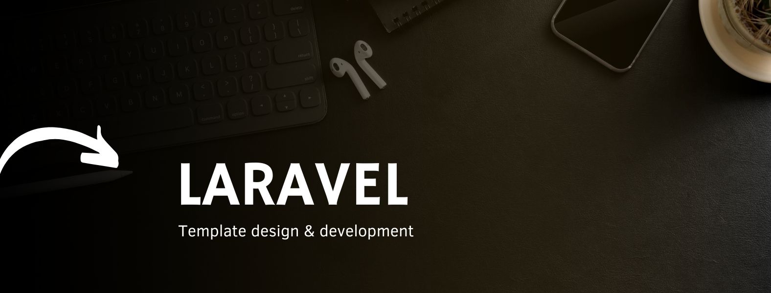 A Glance of Laravel Template Design and Development